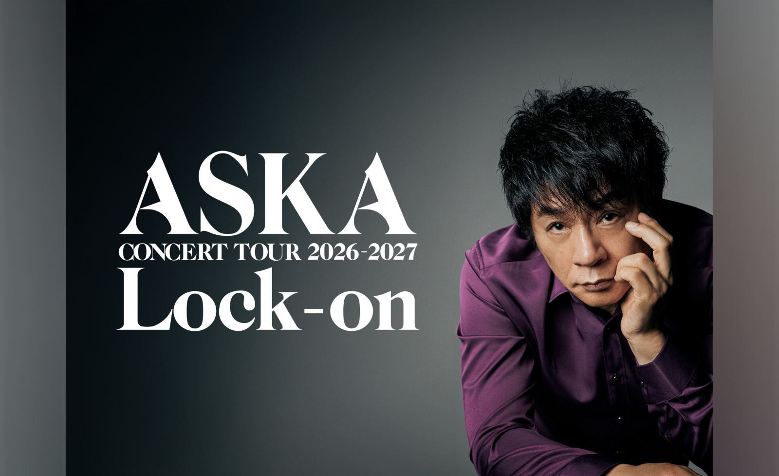 ASKAページ ASKA CONCERT TOUR 2026-2027 
